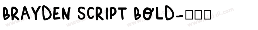 Brayden Script Bold字体转换